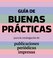 BNMM Guía de buenas prácticas: publicaciones periódicas impresas